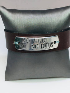 "No Mud No Lotus" Handstamped Aluminum and Leather Bracelet